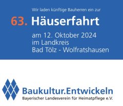 Häuserfahrt am 12. Oktober2024 im Landkreis Bad Tölz-Wolfratshausen